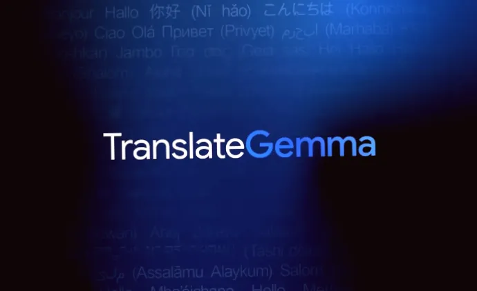 Google випустила TranslateGemma - відкриті моделі ШІ для перекладу на 55 мовами.